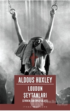 Loudun Şeytanları - Aldous Huxley - İthaki Yayınları Loudun Şeytanları - Aldous Huxley - İthaki Yayınları