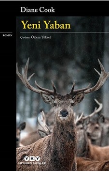 Yeni Yaban - Diane Cook - Yapı Kredi Yayınları Yeni Yaban - Diane Cook - Yapı Kredi Yayınları
