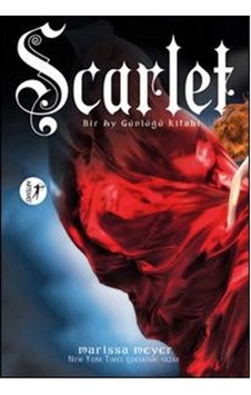Scarlet-Bir Ay Günlüğü Kitabı - Marissa Meyer - Artemis Yayınları Scarlet-Bir Ay Günlüğü Kitabı - Marissa Meyer - Artemis Yayınları