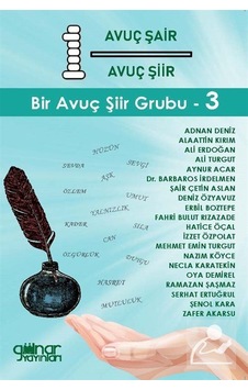 Bir Avuç Şiir Grubu 3 - 1 Avuç Şair 1 Avuç Şiir- Gülnar Yayınları Bir Avuç Şiir Grubu 3 - 1 Avuç Şair 1 Avuç Şiir- Gülnar Yayınları
