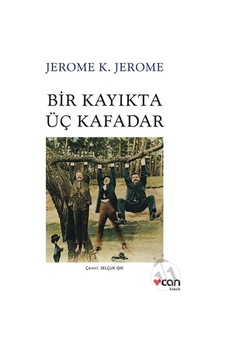 Bir Kayıkta Üç Kafadar Bir Kayıkta Üç Kafadar