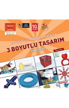 Çocuklar İçin Uygulamalarla 3 Boyutlu Tasarım 9+ Yaş Çocuklar İçin Uygulamalarla 3 Boyutlu Tasarım 9+ Yaş