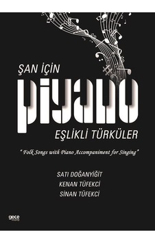 Şan için Piyano Eşlikli Türküler - Kenan Tüfekci - Gece Kitaplığı Şan için Piyano Eşlikli Türküler - Kenan Tüfekci - Gece Kitaplığı