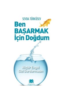 Ben Başarmak İçin Doğdum - Mydr-636041 Ben Başarmak İçin Doğdum - Mydr-636041