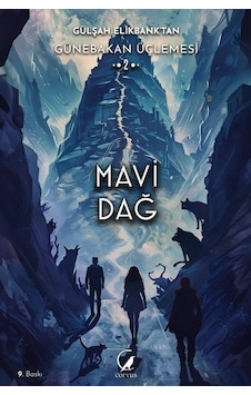 Mavi Dağ - Günebakan Üçlemesi 2 - Gülşah Elikbank - Corvus Kitap