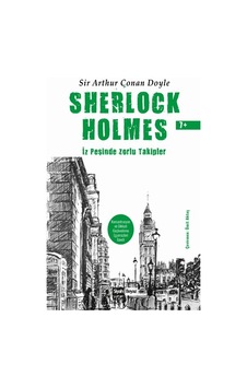 Sherlock Holmes - İz Peşinde Zorlu Takipler 7+ - Sir Arthur Conan Doyle - Siyah Beyaz