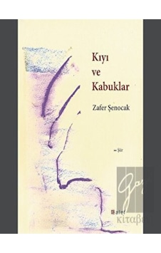 Kıyı ve Kabuklar - Zafer Şenocak - Alef