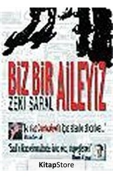 Biz Bir Aileyiz - Zeki Saral - Yurt Kitap Yayın