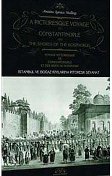 İstanbul ve Boğaz Kıyılarına Pitoresk Seyahat - Antoine Ignace Melling - Denizler Kitabevi