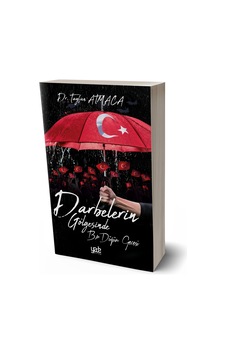 Darbelerin Gölgesinde - Tayfun Atmaca - Yade Kitap Darbelerin Gölgesinde - Tayfun Atmaca - Yade Kitap