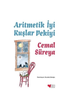 Aritmetik İyi Kuşlar Pekiyi - Cemal Süreya - Can Çocuk Yayınları Aritmetik İyi Kuşlar Pekiyi - Cemal Süreya - Can Çocuk Yayınları
