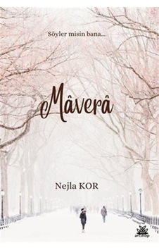 Mavera / Nejla Kor Mavera / Nejla Kor