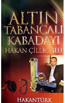 Altın Tabancalı Kabadayı - Hakan Çillioğlu - Hakan Türk - Akademi Altın Tabancalı Kabadayı - Hakan Çillioğlu - Hakan Türk - Akademi