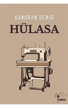 Hülasa / Kamuran Demir
