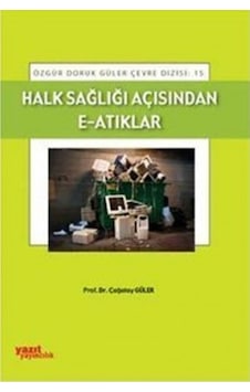 Halk Sağlığı Açısından E -Atıklar - Yazıt 15