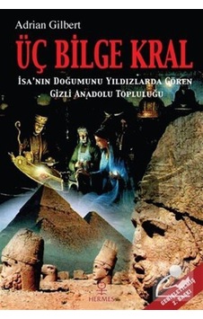 Üç Bilge Kral / İsa'nın Doğumunu Yıldızlarda Gören Gizli Anado... Üç Bilge Kral / İsa'nın Doğumunu Yıldızlarda Gören Gizli Anado...