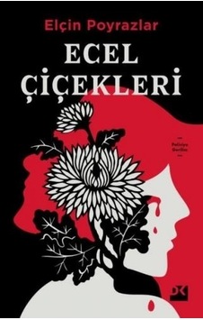 Ecel Çiçekleri - Elçin Poyrazlar - Doğan Kitap