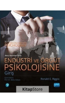 Endüstri ve Örgüt Psikolojisine Giriş / Ronald E. Riggio Endüstri ve Örgüt Psikolojisine Giriş / Ronald E. Riggio