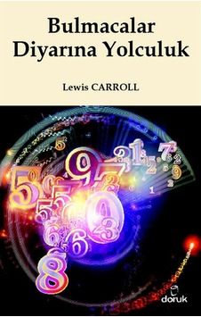 Bulmacalar Diyarına Yolculuk - Lewis Carroll - Doruk Yayınları Bulmacalar Diyarına Yolculuk - Lewis Carroll - Doruk Yayınları