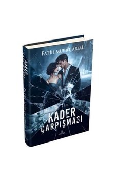 Kader Çarpışması Ciltli / Fatih Murat Arsal Kader Çarpışması Ciltli / Fatih Murat Arsal