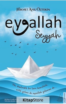 Kitapstore Eyvallah - Seyyah / Hikmet Anıl Öztekin Kitapstore Eyvallah - Seyyah / Hikmet Anıl Öztekin