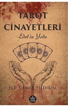 Tarot Cinayetleri - Edel'in Yolu - Elif Cemre Yıldırım - Elpis Yayınları Tarot Cinayetleri - Edel'in Yolu - Elif Cemre Yıldırım - Elpis Yayınları