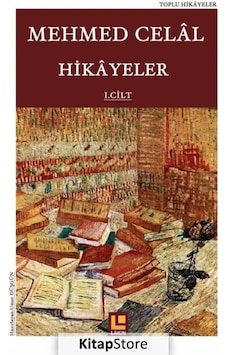 Mehmed Celal Hikayeler - Mehmed Celal - Lakin Yayınevi Mehmed Celal Hikayeler - Mehmed Celal - Lakin Yayınevi