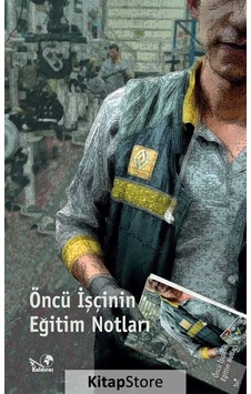 Öncü İşçinin Eğitim Notları- Kaldıraç Yayınevi