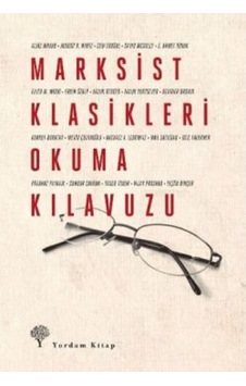 Marksist Klasikleri Okuma Kılavuzu- Yordam Kitap Marksist Klasikleri Okuma Kılavuzu- Yordam Kitap