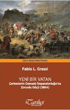 Yeni Bir Vatan - Fabio L. Grassi - Tarihçi Kitabevi Yeni Bir Vatan - Fabio L. Grassi - Tarihçi Kitabevi