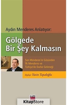 Gölgede Bir Şey Kalmasın- Elips Kitapları Gölgede Bir Şey Kalmasın- Elips Kitapları