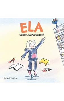 Ela - Yukarı Daha Yukarı ! Ela - Yukarı Daha Yukarı !
