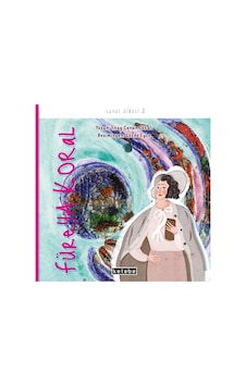 Füreya Koral - Sanat Ülkesi 2 - İlkay Canan Okkalı - Ketebe