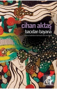 Bacıdan Bayana - Cihan Aktaş - İz Yayıncılık Bacıdan Bayana - Cihan Aktaş - İz Yayıncılık