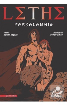 Lethe - Parçalanmış / Dilara Özçelik