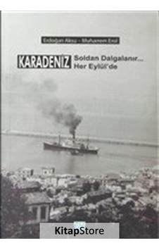 Karadeniz Soldan Dalgalanır Her Eylül'de - Muharrem Erol -  Erdoğan Aksu - Su Yayınları