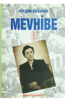 Mevhibe - Gülsün Bilgehan - Bilgi Yayınevi Mevhibe - Gülsün Bilgehan - Bilgi Yayınevi