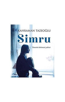 Simru - İhanetin Bahanesi Yoktur - Kahraman Tazeoğlu Simru - İhanetin Bahanesi Yoktur - Kahraman Tazeoğlu