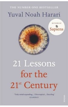 21 Lessons for the 21st Century - Yuval Noah Harari - Random House