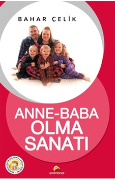 Anne-Baba Olma Sanatı - Bahar Çelik - Ekinoks