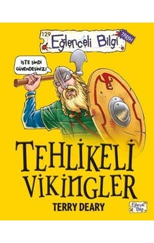 Tehlikeli Vikingler - Eğlenceli Bilgi N11.12110 Tehlikeli Vikingler - Eğlenceli Bilgi N11.12110