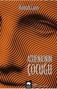 Athena'nın Çocuğu - Hannah Lynn - Eksik Parça
