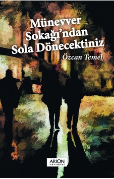 Münevver Sokağı'ndan Sola Dönecektiniz