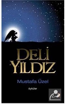 Deli Yıldız - Mustafa Üzel - Cinius Deli Yıldız - Mustafa Üzel - Cinius