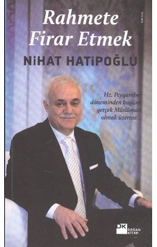 Rahmete Firar Etmek - Nihat Hatipoğlu - Doğan Kitap Rahmete Firar Etmek - Nihat Hatipoğlu - Doğan Kitap