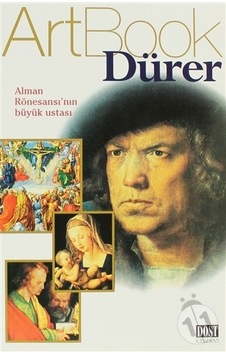 Art Book - Dürer / Alman Rönesansı´nın Büyük Ustası