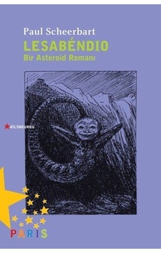 Lesabendio-Bir Asteroid Romanı - Paul Scheerbart - Paris