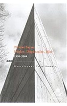 Nevzat Sayın / Düşler, Düşünceler, İşler / Tansel Korkmaz Nevzat Sayın / Düşler, Düşünceler, İşler / Tansel Korkmaz