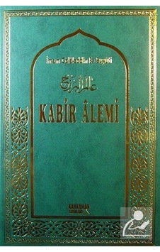 Kabir Alemi (Büyük Boy-Ciltli-Şamuha Kağıt) / İmam Suyuti 9786055284138 Kabir Alemi (Büyük Boy-Ciltli-Şamuha Kağıt) / İmam Suyuti 9786055284138