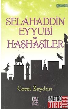 Selahaddin Eyyubi ve Haşhaşiler - Corci Zeydan - Panama Yayıncılık